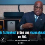 RDC : Félix Tshisekedi prône une vision renouvelée et durable des infrastructures